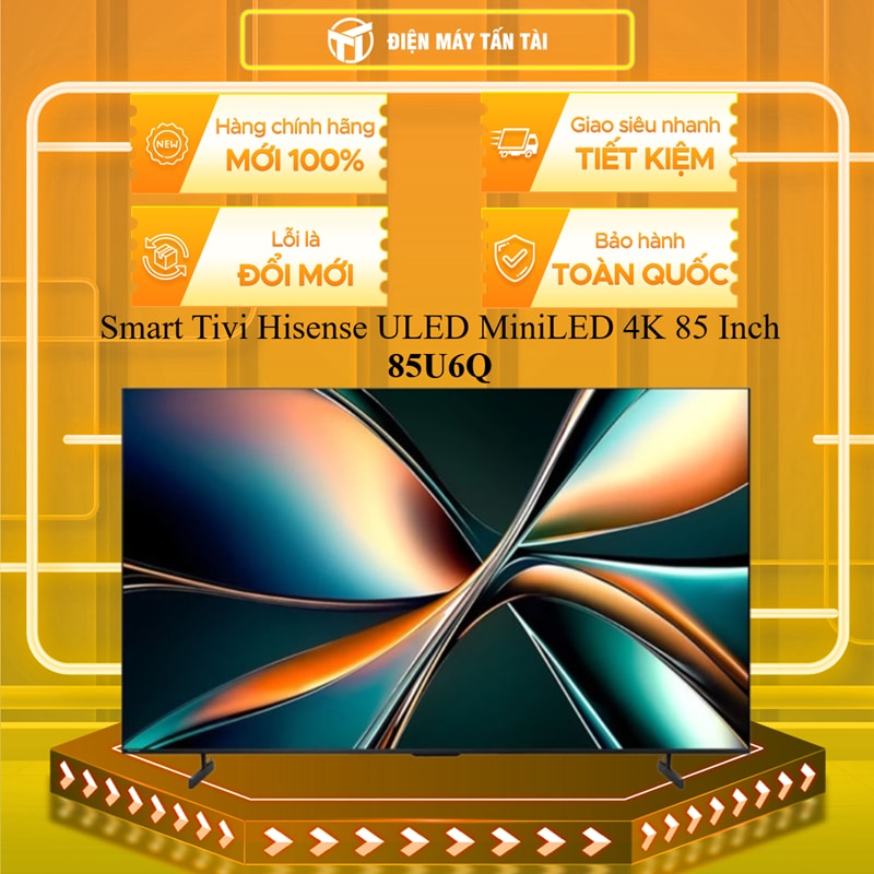 Smart Tivi Hisense ULED MiniLED 4K 85 inch 85U6Q