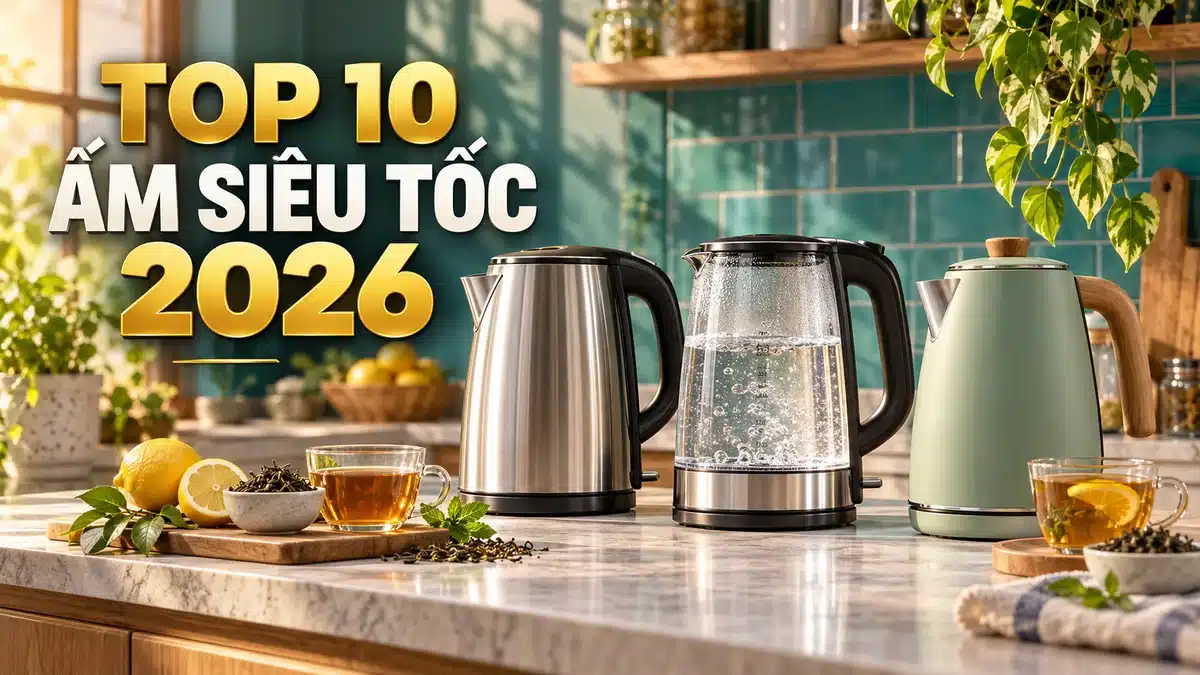 Top 10 Ấm Siêu Tốc Bán Chạy Nhất Trên Shopee 2026 (Review & So Sánh Chi Tiết) | Best Electric Kettles in Vietnam