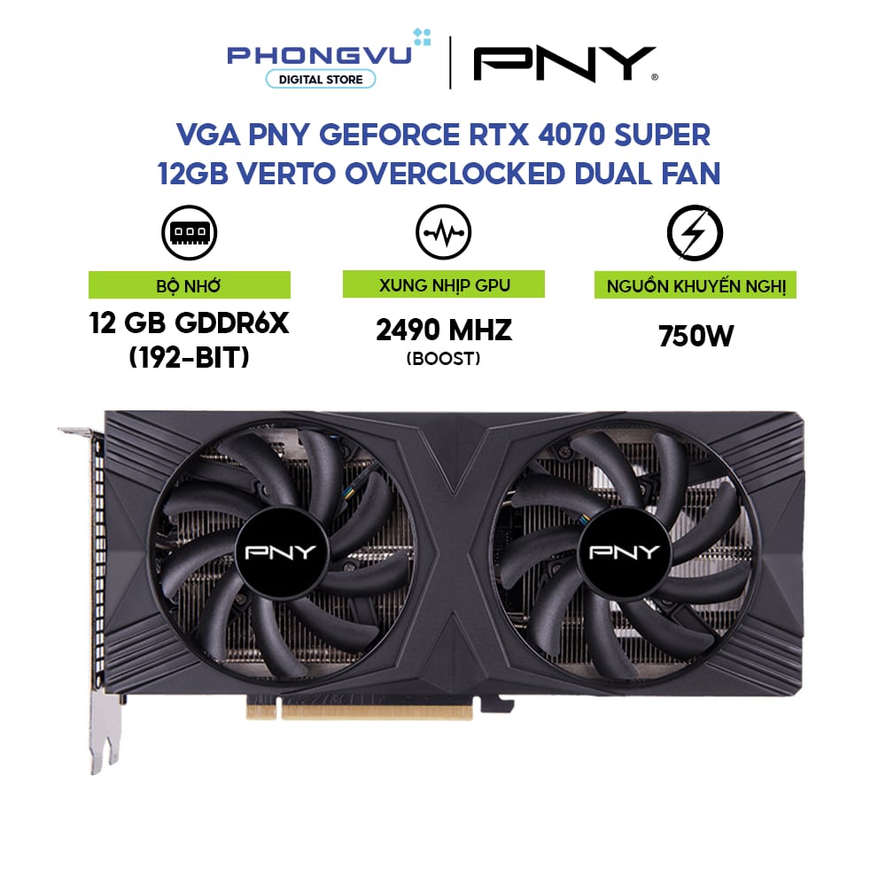 Card màn hình PNY GeForce RTX 4070 SUPER VERTO OC 12GB GDDR6X full VAT